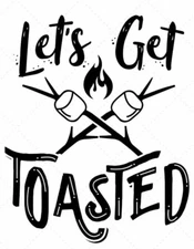 Vinyl Decal - Let's Get Toasted (Camping)
