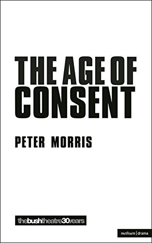 The Age of Consent (Modern Plays),Peter Morris