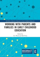 Working With Parents And Families In Early Childhood Education | Ward (U. A.)