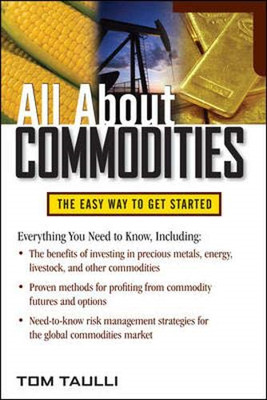 All About Commodities (All About Series) - Taulli, Tom