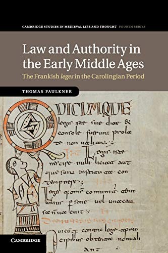 Law and Authority in the Early Middle Ages: The. Faulkner<|