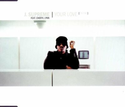 J. Supreme Your love (encore, 2000, feat. Cheryl Lynn) [Maxi-CD]