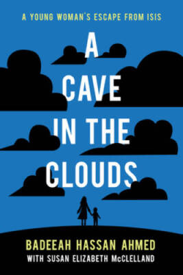 A Cave in the Clouds: A Young Womans Escape from ISIS - Paperback - GOOD