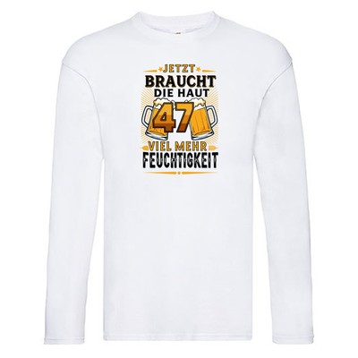 47 braucht die haut mehr Feuchtigkeit | 47. Geburtstag Long Sleeve Weiß