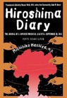 Hiroshima Diary: The Journal of a Japanese Physician, August 6-September 30, 1945 by Michihiko Hachiya (Paperback, 1995)