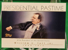 2004 Topps Presidential Pastime WILLIAM H. TAFT #PP26