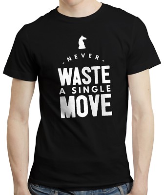 Never Waste a Single Move Schachspieler Geschenk Gedankenspiele Turnier T-Shirt Tee