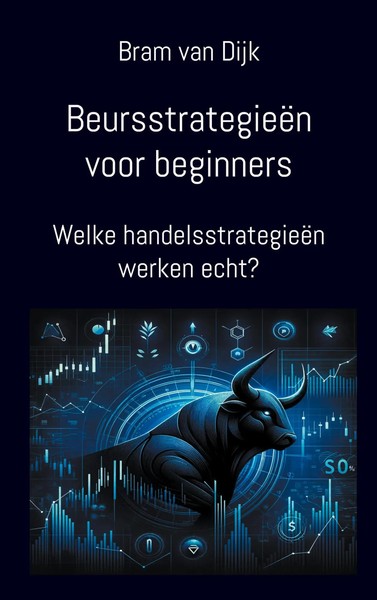 Bram Van Dijk | BeursstrategieëN Voor Beginners | Taschenbuch | NiederläNdisch-image