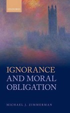 Ignorance and Moral Obligation by Michael J. Zimmerman (English) Hardcover Book
