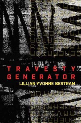 Travesty Generator - Paperback, by Bertram Lillian-Yvonne - Very Good