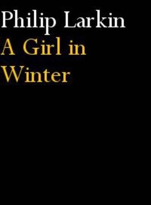 A Girl in Winter by Larkin, Philip 0571106927 FREE Shipping
