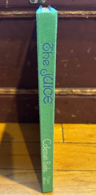 The Juice - Coleman Barks - 1972 - Harper & Row - First Ed.