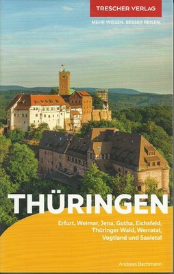 Reiseführer Thüringen Erfurt Weimar Jena Gotha Eichsfeld Thüringer Wald 2024 Neu