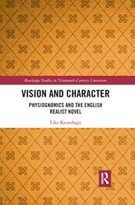 Vision and Character: Physiognomics and the English Realist Novel by Eike ...