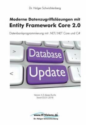 Moderne Datenzugriffslosungen Mit Entity Framework Core 2.0: Datenbankprogram...