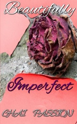 BEAUTIFULLY IMPERFECT By Chai Passion **BRAND NEW**