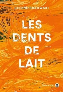 Les dents de lait von Bukowski, Helene | Buch | Zustand sehr gut