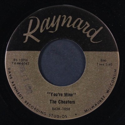 CHEATERS: you're mine / barefootin RAYNARD 7'' Single 45 RPM
