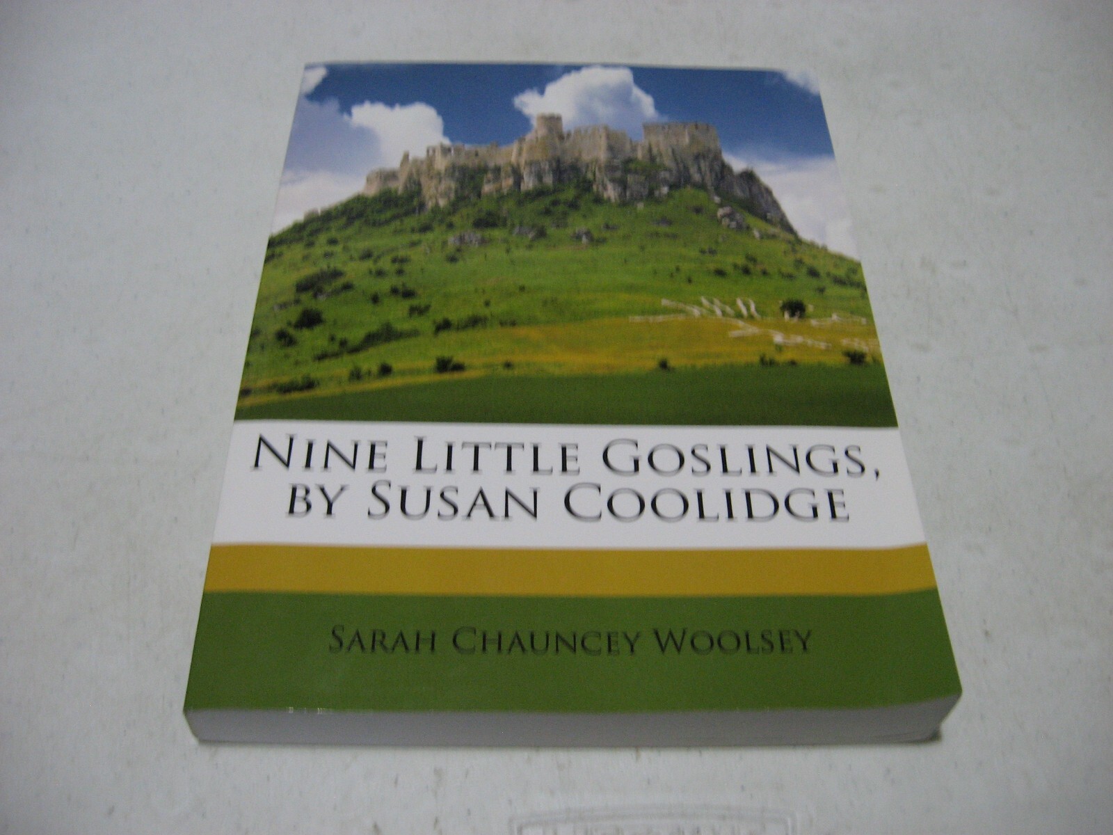 Nine Little Goslings by Susan Coolidge (Paperback) Reprint of 1876 Book