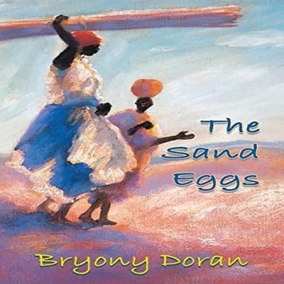 The Sand Eggs Bryony Doran Paperback Cybermouse Books