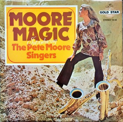 The Pete Moore Singers, Moore Magic Introducing The Pete Moore Singers, (LP), 