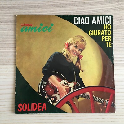 Solidea _ Ho Giurato Per Te / Ciao Amici _ Copertina 45giri 7'' _ Italy RARO!