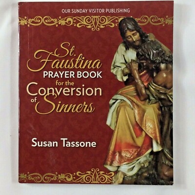 St. Faustina Prayer Book for the Conversion of Sinners by Susan Tassone Paperbk