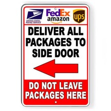 Please Deliver All Packages To Side Door Arrow Left Sign / Decal  / Si196 /