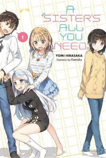 Yomi Hirasaki A Sister's All You Need., Vol. 1 (light novel) (Tascabile)