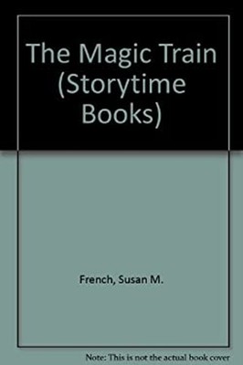The Magic Train Paperback Susan M. French