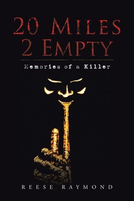 Reese Raymond | 20 Miles 2 Empty | Taschenbuch | Englisch (2015) | AuthorHouse
