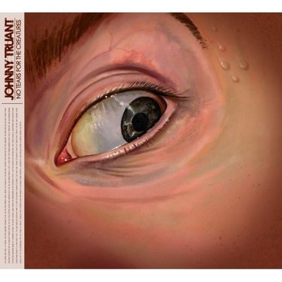 Johnny Truant - No Tears for the Creatures CD
