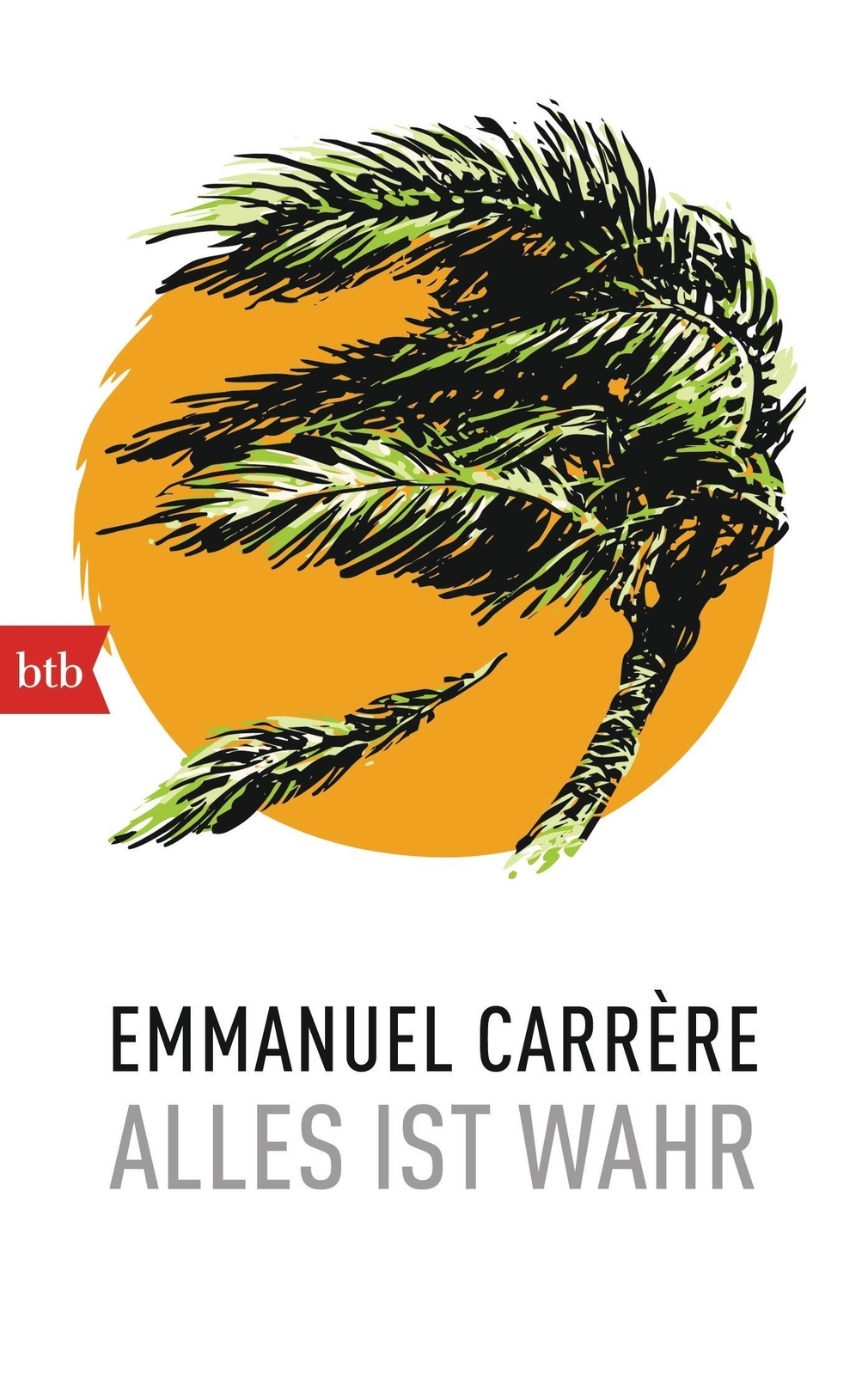 Thumbnail - Alles Ist Wahr | Emmanuel Carrère | Deutsch | Taschenbuch | Btb | 256