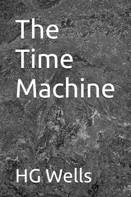 The Time Machine, HG Wells
