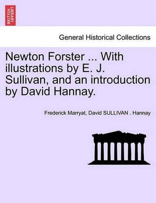 Newton Forster ... with Illustrations by E. J. Sullivan, and an Introduction by
