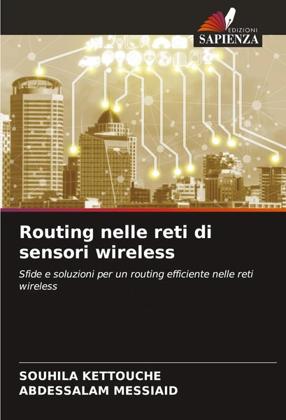 Souhila Kettouche (U. A.) | Routing Nelle Reti Di Sensori Wireless | Taschenbuch-image