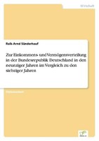 Zur Einkommens- Und VermöGensverteilung In Der Bundesrepublik Deutschland In Den