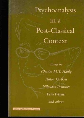 Psychoanalysis in a Post-Classical Context. Essays by Peter Wegner ... E 1154746