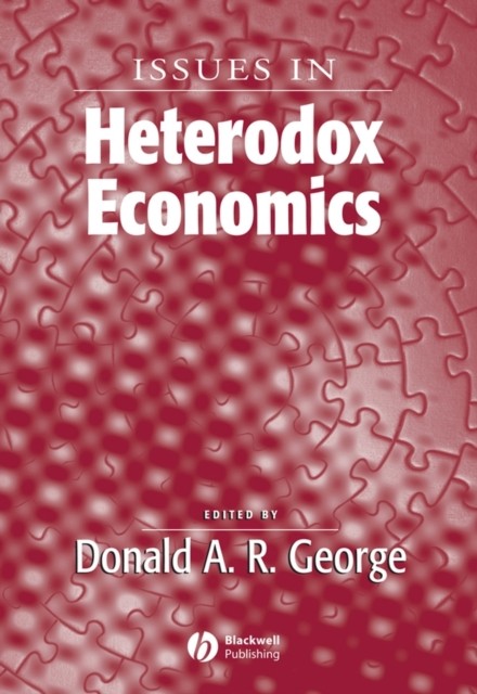 Issues In Heterodox Economics George Paperback Wiley–Blackwell 9781405179614