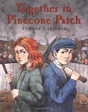Together in Pinecone Patch by Yezerski, Thomas F.
