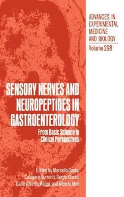 Sensory Nerves and Neuropeptides in Gastroenterology: From Basic Science to...