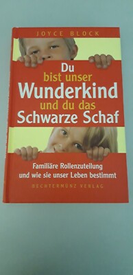 Du bist unser Wunderkind und du das schwarze Schaf - Joyce Block -