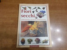 FIORI SECCHI COMPOSIZIONI E TECNICHE DI PRODUZIONE Edizione Demetra