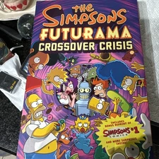 The Simpsons/Futurama Crossover Crisis (Abrams ComicArts 2010)