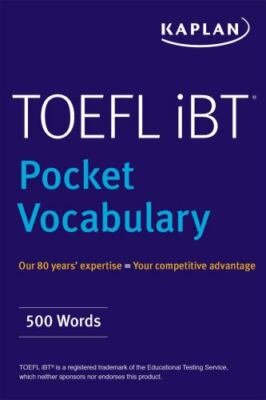 TOEFL Pocket Vocabulary: 600 Words + 420 Idioms + Practice Questions (Kaplan Tes