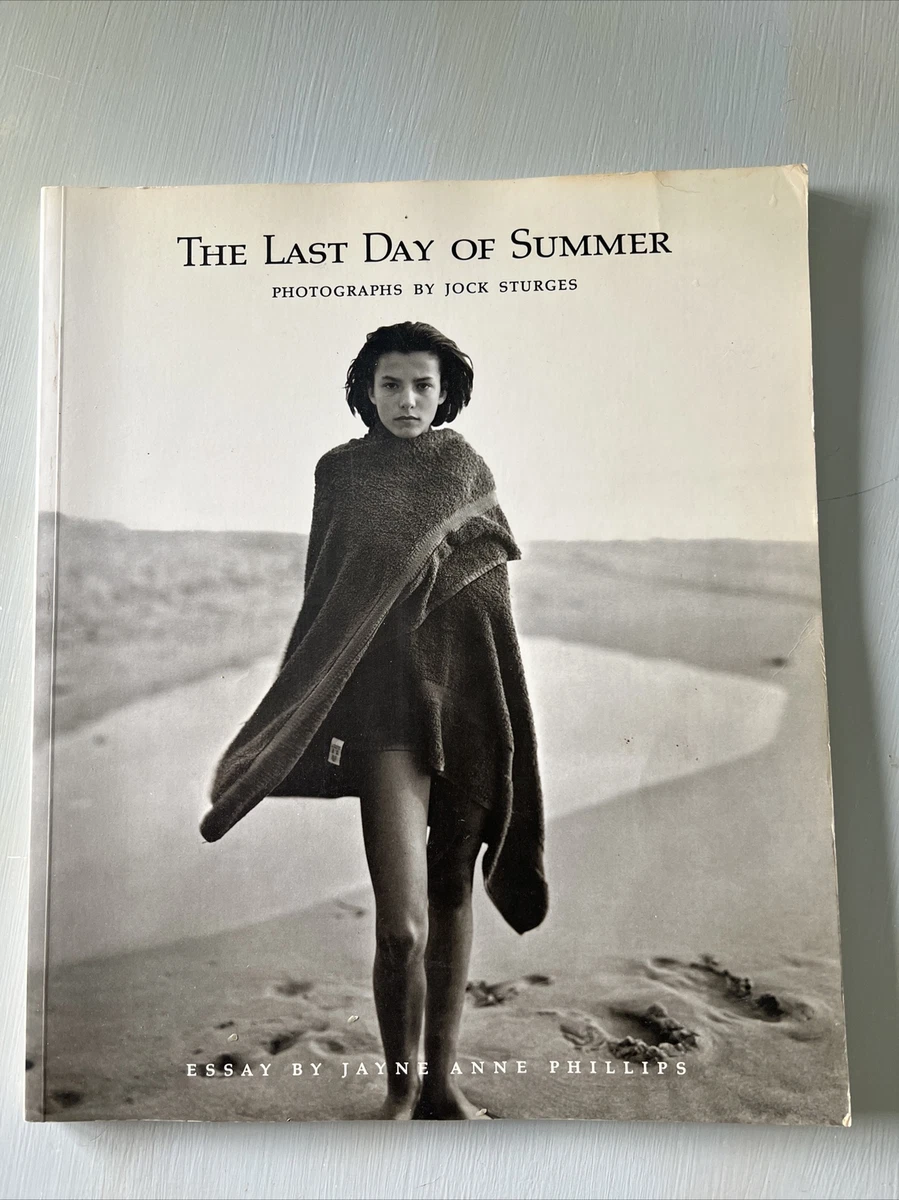 Jock Sturges: the Last Days of Summer : Photographs by Jock Sturges by Jock...  9780893815387 | eBay