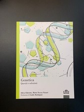 Genetica. Quesiti e soluzioni - Ghirotto Silvia, Vizzari Maria Teresa