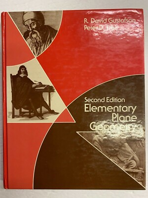 Elementary Plane Geometry by Peter D. Frisk and R. David Gustafson (1985)