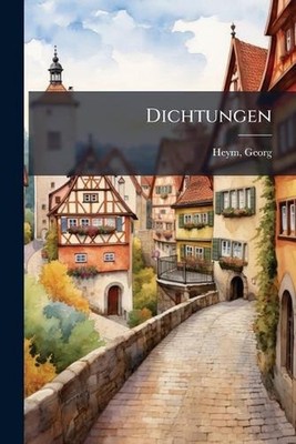 Dichtungen by Georg Heym (German) Paperback Book