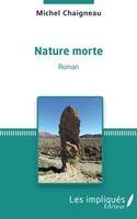 Michel Chaigneau | Nature Morte | Taschenbuch | FranzöSisch (2022) | Roman